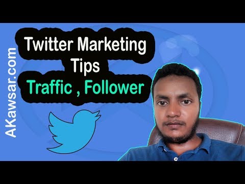 Twitter Marketing Tips | More Twitter Traffic Source, Follower