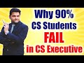 Why 90% CS Students FAIL in CS Executive ? EYE OPENER for All CS Students