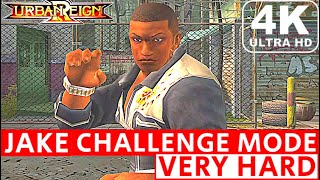 Urban Reign Jake Challenge mode Very Hard difficulty 4K Ultra HD