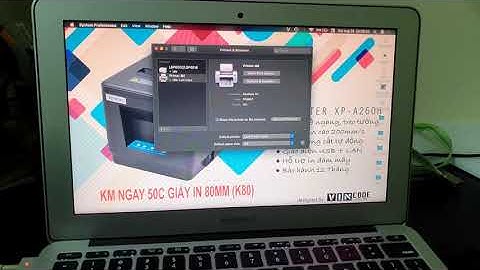 [vincode.com.vn] Video chi tiết hướng dẫn cài đặt driver máy in nhiệt Xprinter cho máy Macbook