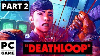 3 Hours of DEATHLOOP!! - PC Gameplay