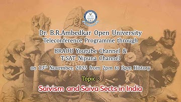 BRAOU History UG 1st Year Semester 1&2 & PG 2nd Year : Saivism and Saiva Sects in India