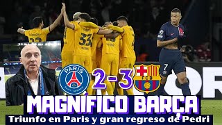 UN GRAN BARCELONA TRIUNFA EN PARIS, POCO DE MBAPPE. PEDRI VOLVIÓ A LO GRANDE. CHAMPIONS LEAGUE