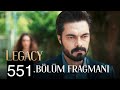 Emanet 551. Bölüm Fragmanı | Legacy Episode 551 Promo