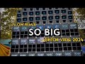 SO BIG | SLOW REMIX 2024 | DJ JM PALOMATA REMIX | BANTRES MUSIC PRODUCTION