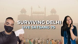 Live Satsang 75 | Surviving Delhi | Punit Pania ft. @qabiran