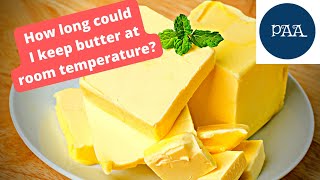 How long can butter sit out at room temperature unrefrigerated?  Is it Safe? Can butter spoil? screenshot 4