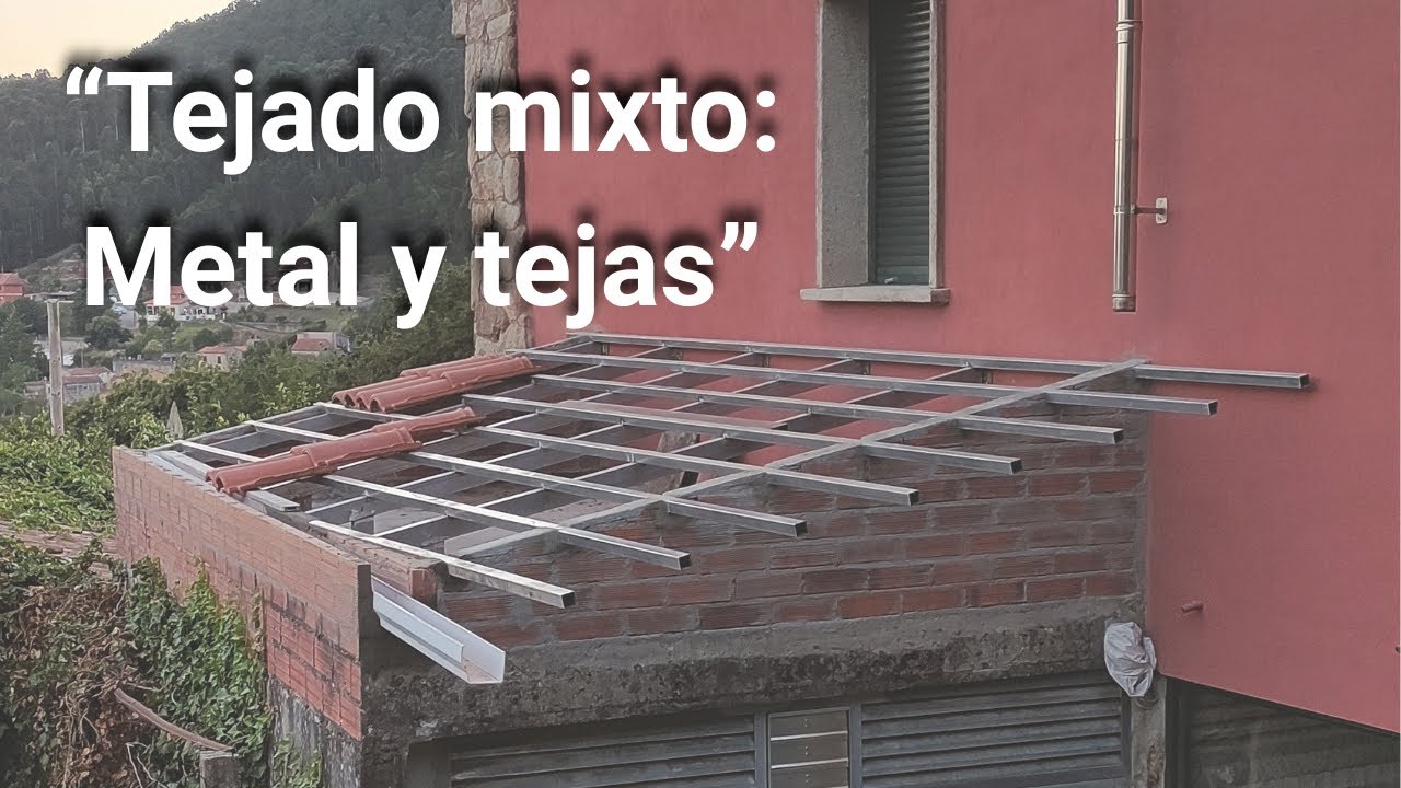 “Cómo hacer un tejado mixto: estructura metálica + tejas paso a paso”
