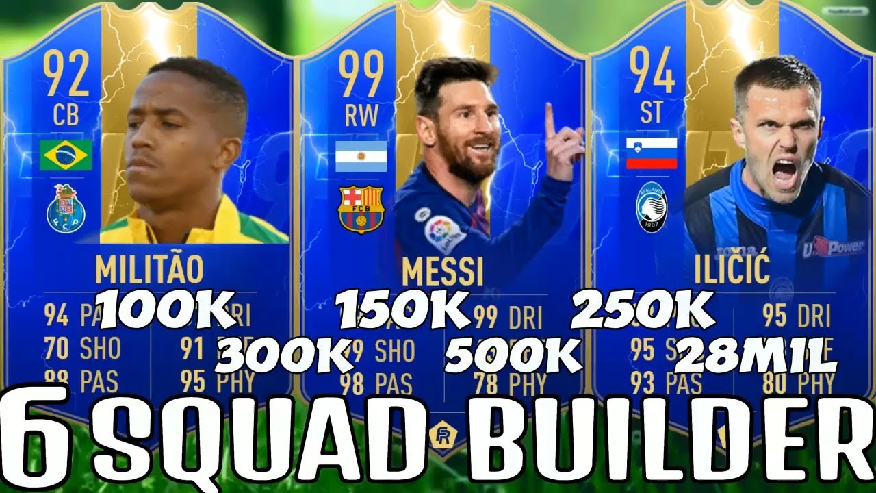 SQUAD BUILDER 100k 150k 250k 300k 500k 28MIL FIFA 19