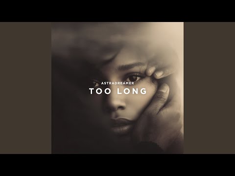 Too Long