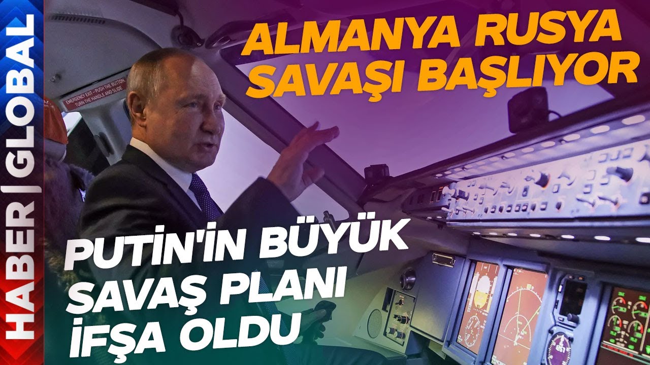 Almanya - Rusya Savaşı Geliyor: Almanya Putin'in Büyük Savaş Planını Sızdırdı