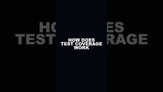 How Does Test Coverage Works? #coding #programming #code