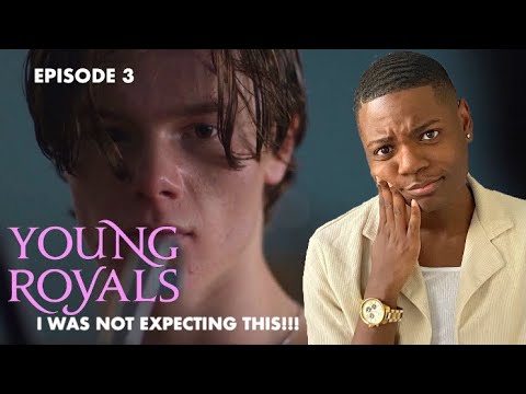 I Was NOT Expecting *YOUNG ROYALS* To Leave Me Feeling Like This! | 1x03 Reaction
