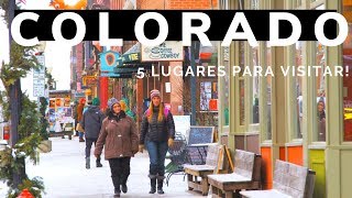 Los 5 Lugares Más Visitados de COLORADO