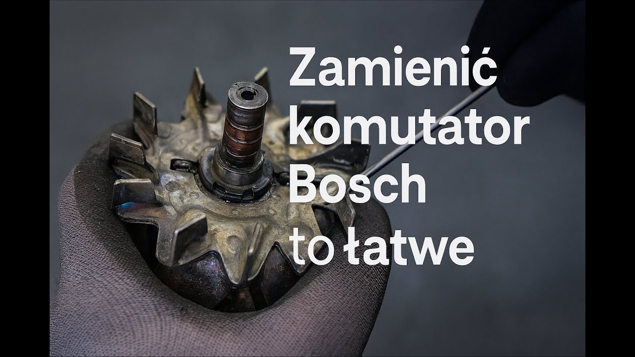 Komutator Bosch? Zamiana jest prostsza niż myślisz