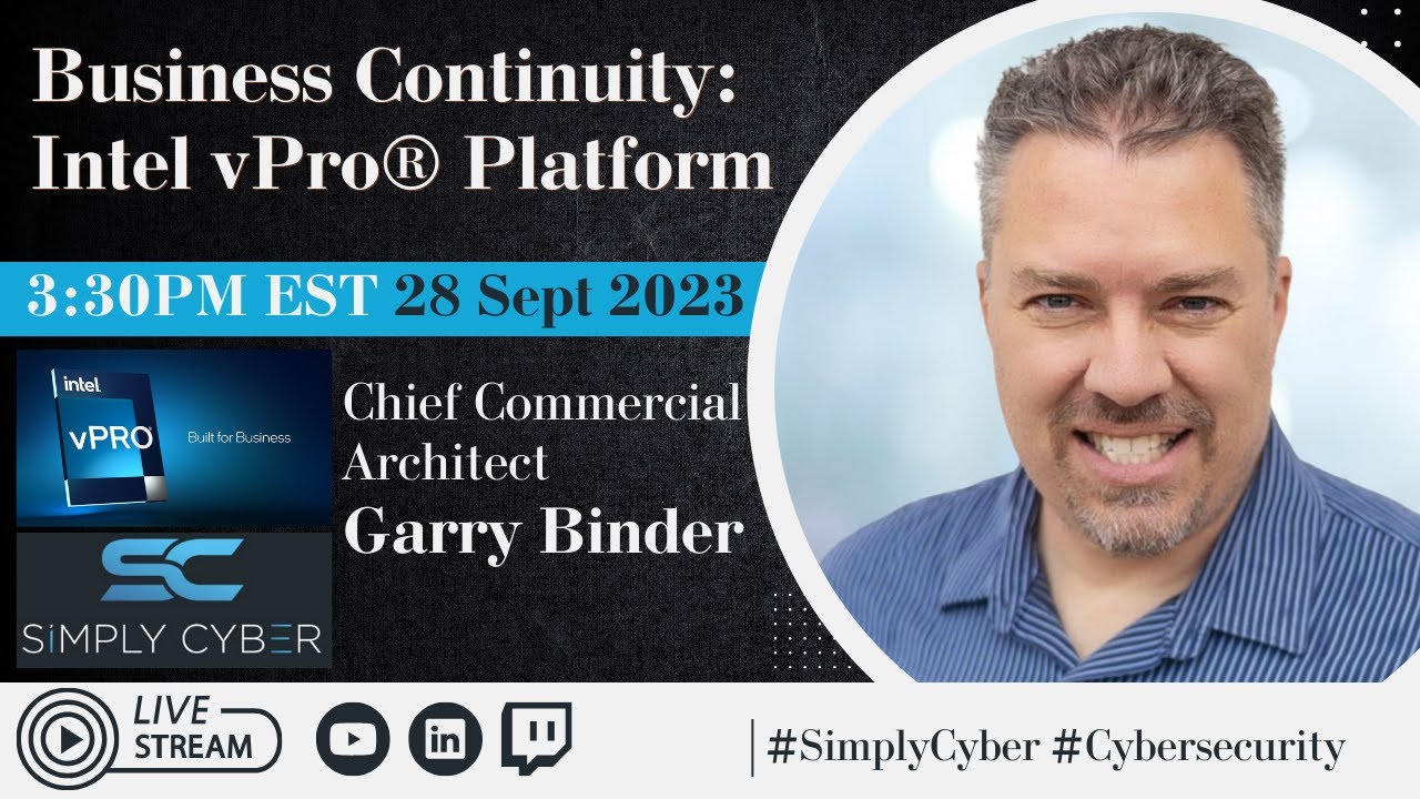 Securing the Future: Intel vPro’s Role in Business Continuity and Cybersecurity