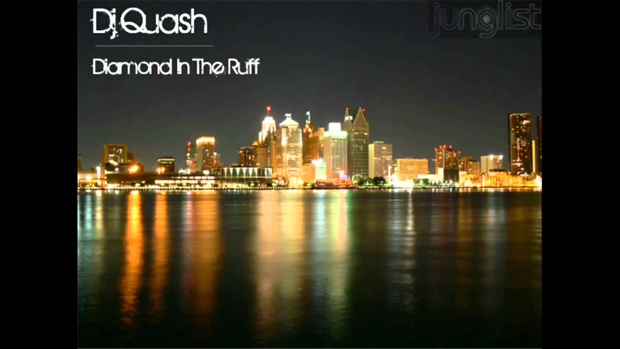 Dj Quash - Diamond In The Ruff