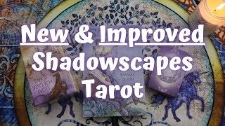 NEW AND IMPROVED Shadowscapes Tarot