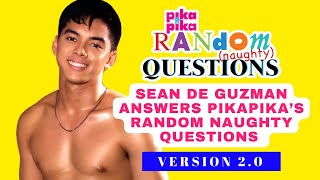 Sean De Guzman gamely answers pikapika’s second round of Random NAUGHTY Questions