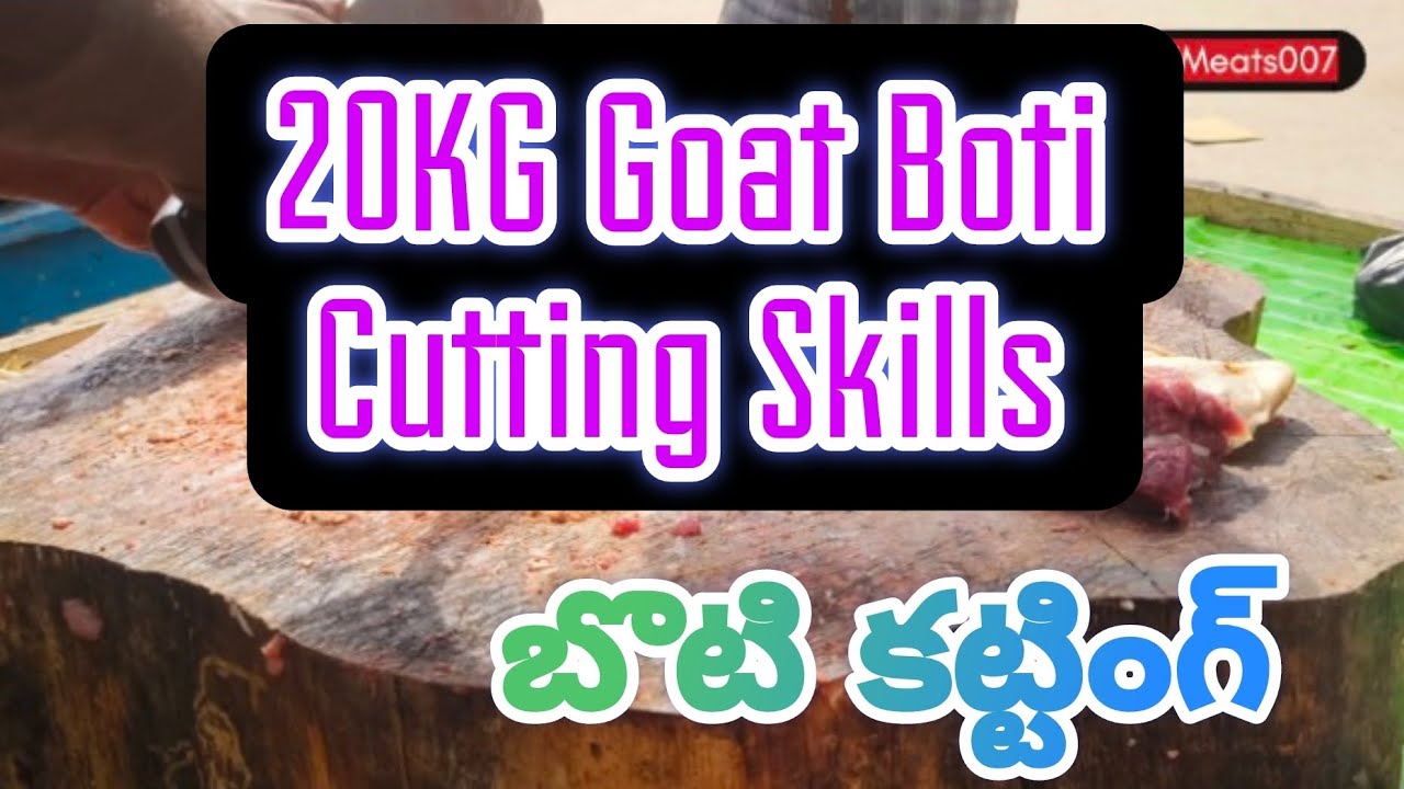20KG Boti Cutting Skills||Available in Kothacheruvu||DJMeats007
