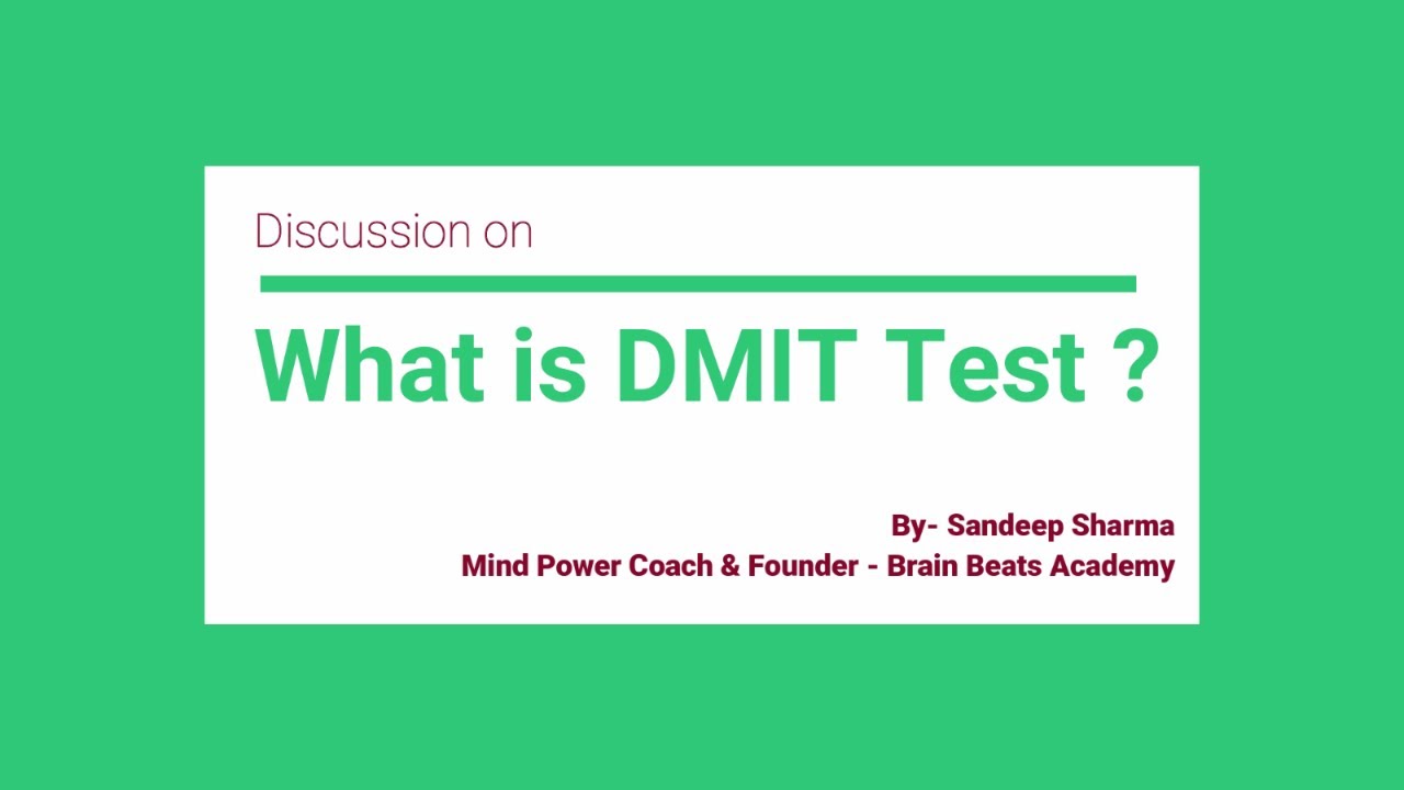 DMIT TEST | Discussion | Sandeep Sharma | Mind Power Coach | Brain Beats Academy