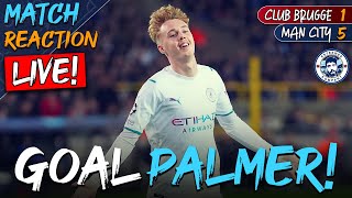 GOAL PALMER | Club Brugge 1-5 Man City | MATCH REACTION