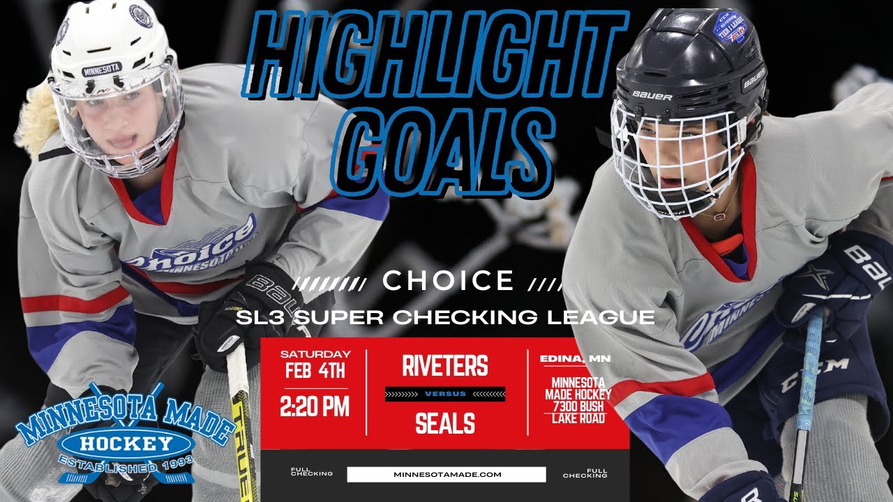 Highlight Goals | CHOICE Minnesota Made | The Riveters vs The Seals | SL3 Super checking league |
