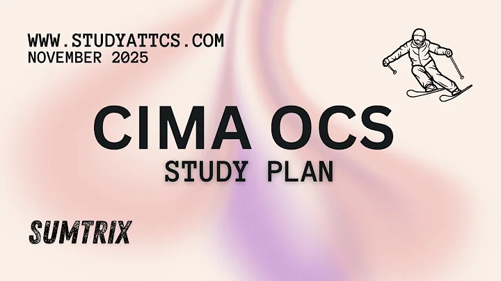 CIMA OCS Feb '26: SumTrix - Study Plan