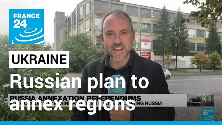 Ukraine brushes off Russian plan to annex occupied regions • FRANCE 24 English