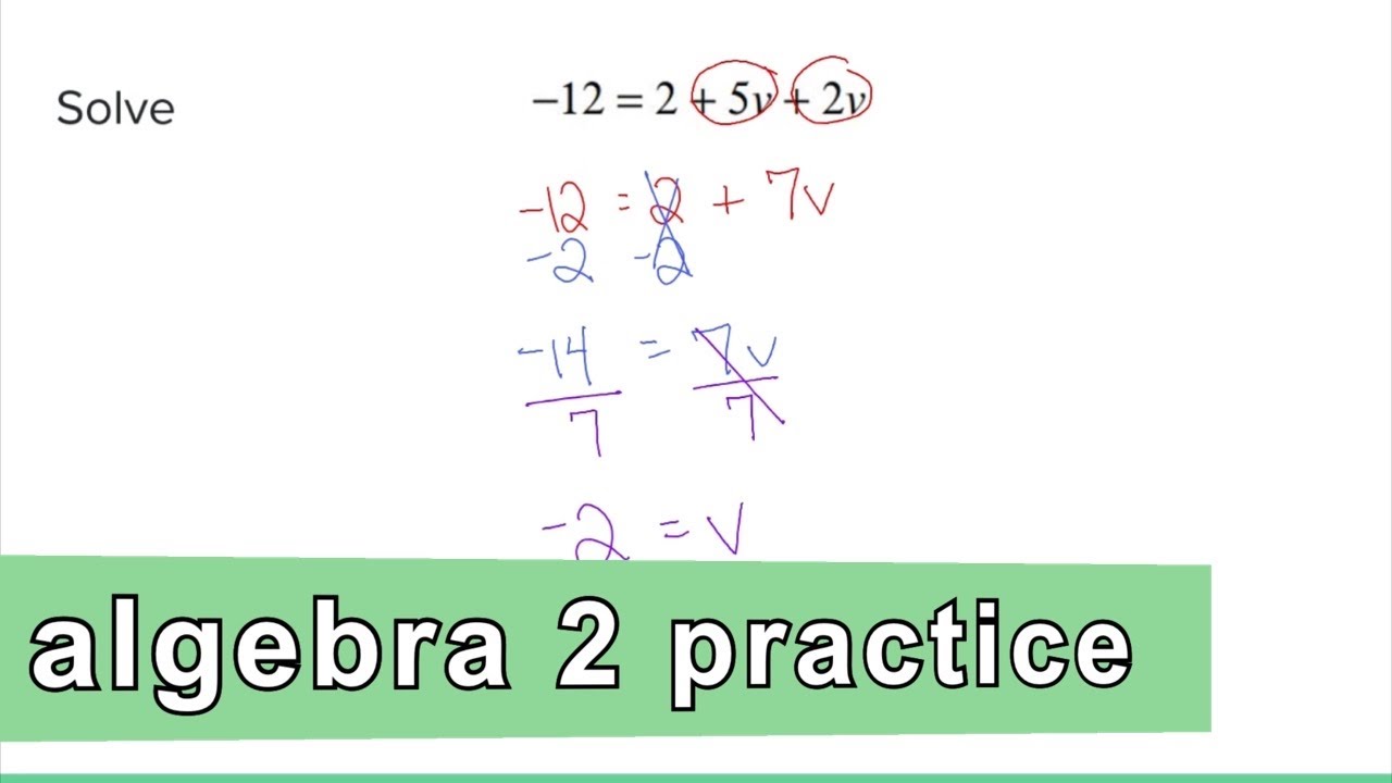 Algebra 2 Practice - Solving Multi-Step Equations By Combining Like ...