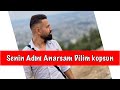Senin Adını Anarsam Dilim Kopsun Erkan Acar