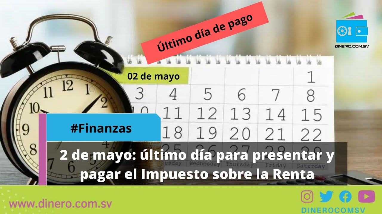 2 de mayo último día para presentar y pagar el Impuesto sobre la Renta ...