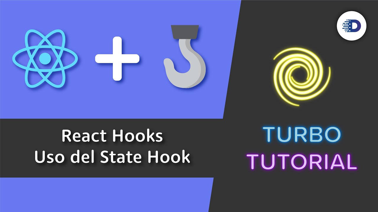 React Hooks & Uso del State Hook - Turbo Tutorial - YouTube