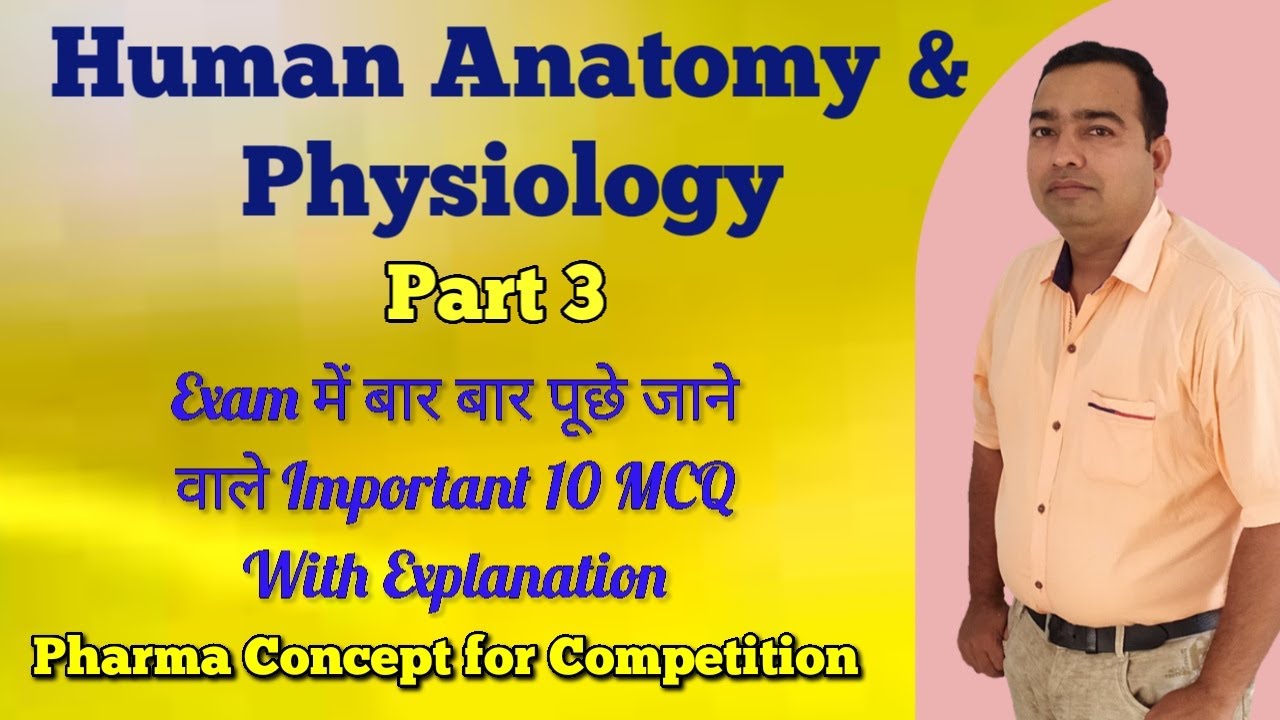Human anatomy and physiology | Part 3 | Important MCQ | Pharmacist Exam | GPAT | NEET Exam | DI Exam Human anatomy and physiology | Part 3 | Important MCQ | Pharmacist Exam | GPAT | NEET Exam | DI Exam