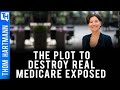 The Plot To Destroy Medicare - Conversations With Great Minds - Dr. Ana Malinow