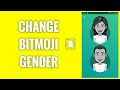 How To Change Your Bitmoji Gender On Snapchat