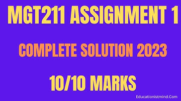 MGT211 Assignment 1 Solution 2023 | MGT211 Assignment No 1 Solution 2023