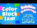 Color Block Jam - Level 144 - Solution Walkthrough!!!