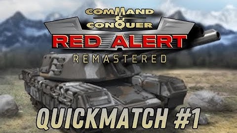 C&C Red Alert Remastered  Quickmatch #1