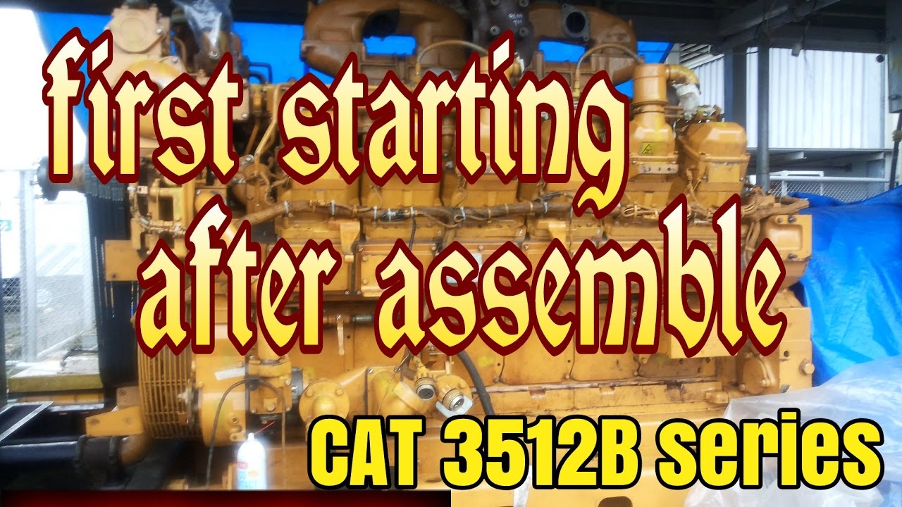 first starting engine diesel after assemble CAT 3512B ( running pertama kali engine 3512 ) YouTube