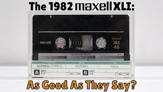 The 1982 Maxell XLI: As Good As They Say?