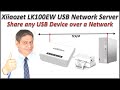 Xiiaozet LK100EW USB Network Server Review