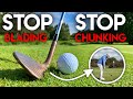 STOP BLADING and STOP CHUNKING your chip shots