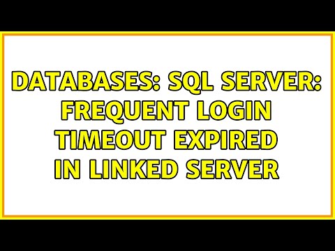 Databases: SQL Server: Frequent Login timeout expired in Linked server (2 Solutions!!)