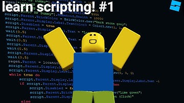 All you need to know about ROBLOX scripting | Part 1: The basics