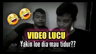 LOE YAKIN DIA MAU TIDUR?? Video lucu buat story wa