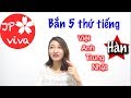 [JP viva] Nhung bắn 5 thứ tiếng 😝😋🤗|| Speaking 5 languages (just kidding)