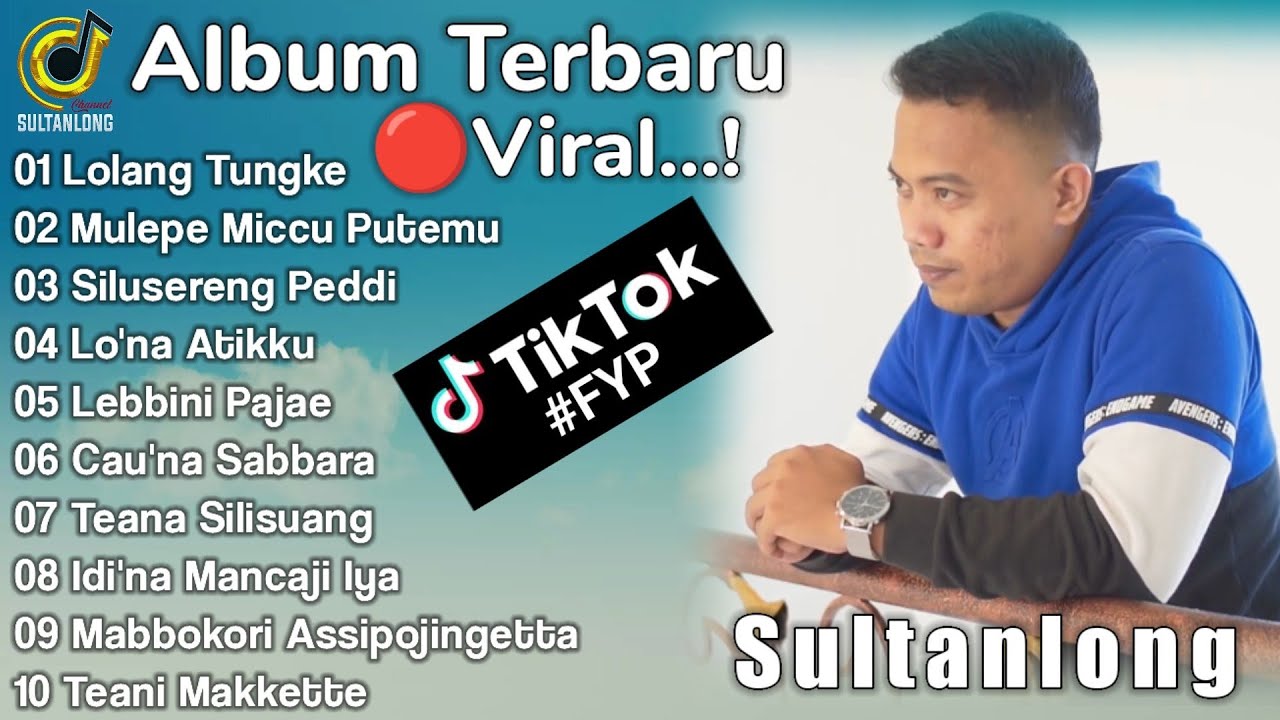 Full Album SULTANLONG | Lagu Bugis Terbaru Terpopuler Masa Kini | Lolang Tungke~Lebbini Pajae Vol.01