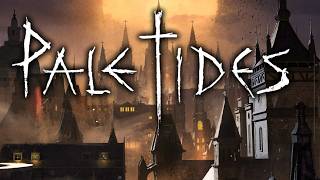Pale Tides | Actual Play Trailer