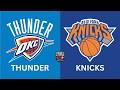 NBA: Oklahoma City Thunder vs. New York Knicks Live Reaction/Play-by-Play